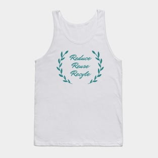 Reduce, Reuse, Recycle Tank Top